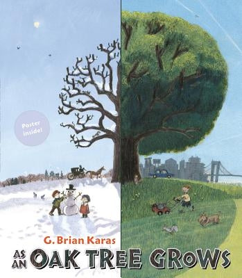 As an Oak Tree Grows by Karas, G. Brian