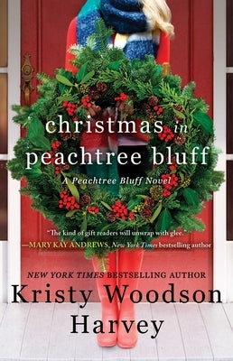 Christmas in Peachtree Bluff, 4 by Harvey, Kristy Woodson
