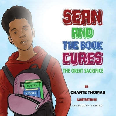 Sean and the Book Cures The Great Sacrifice Paperback by Thomas, Chante