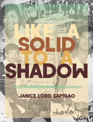 Like a Solid to a Shadow by Sapiago, Janice Lobo