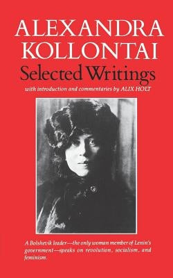 Selected Writings of Alexandra Kollontai by Kollontai, Alexandra