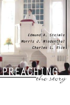 Preaching the Story by Steimle, Edmund A.