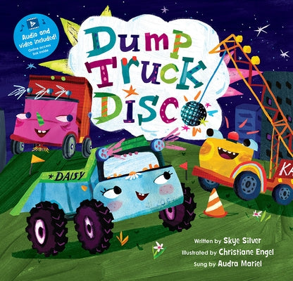 Dump Truck Disco by Silver, Skye