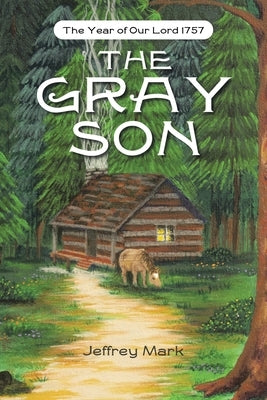 The Gray Son by Mark, Jeffrey