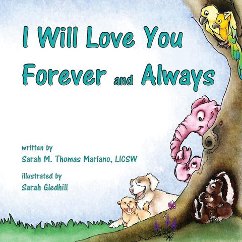 I Will Love You Forever and Always by Mariano, Sarah