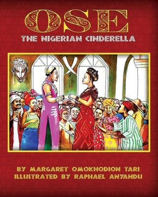 OSE The Nigerian Cinderella by Tari, Margaret Ahine