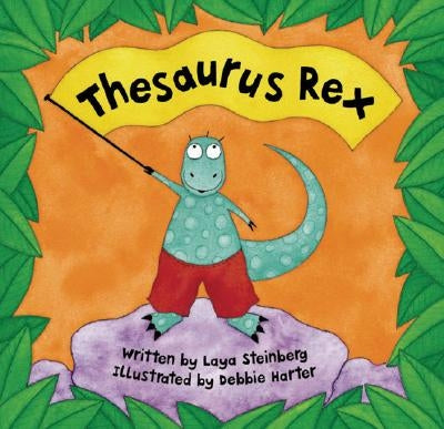 Thesaurus Rex by Steinberg, Laya