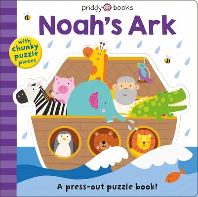 Puzzle and Play: Noah's Ark: A Press-Out Puzzle Book! by Priddy, Roger