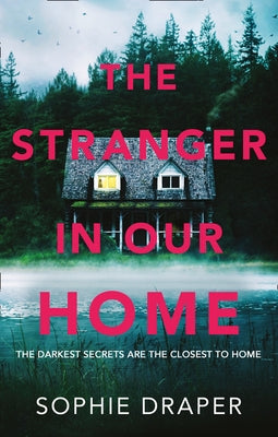 The Stranger in Our Home by Draper, Sophie