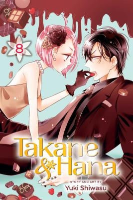 Takane & Hana, Vol. 8, Volume 8 by Shiwasu, Yuki