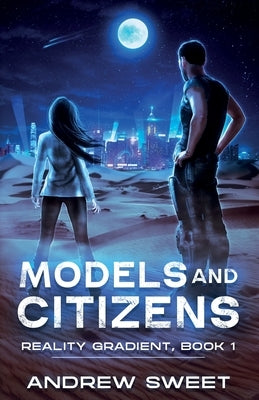 Models and Citizens by Sweet, Andrew