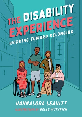 The Disability Experience: Working Toward Belonging by Leavitt, Hannalora