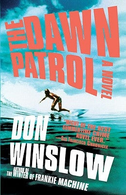 The Dawn Patrol by Winslow, Don