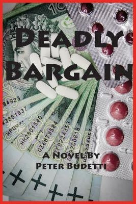 Deadly Bargain: Cybersleuth Will Manningham Returns to Battle the Russian Mob by Budetti, Peter