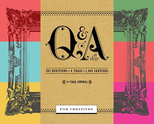 Q&A a Day for Creatives: A 4-Year Journal by Potter Gift