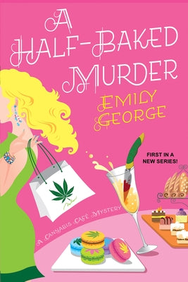 A Half-Baked Murder by George, Emily
