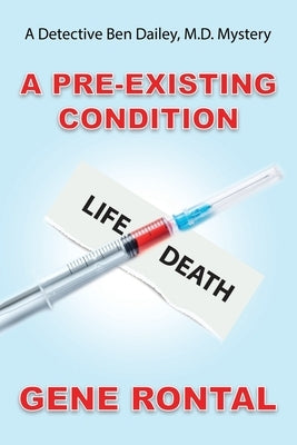A Pre-existing Condition by Rontal, Gene
