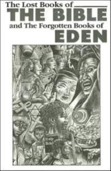 The Lost Books of the Bible and the Forgotten Books of Eden by Eworld