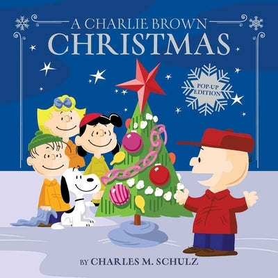 A Charlie Brown Christmas: Pop-Up Edition by Schulz, Charles M.