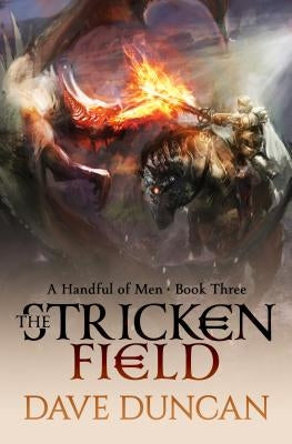 The Stricken Field by Duncan, Dave