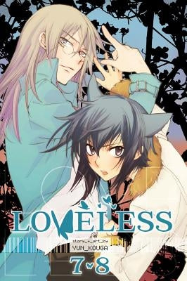 Loveless, Vol. 4 (2-In-1 Edition), Volume 4: Includes Vols. 7 & 8 by Kouga, Yun