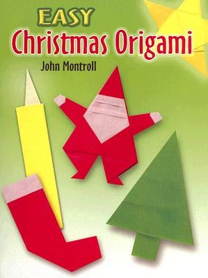 Easy Christmas Origami by Montroll, John