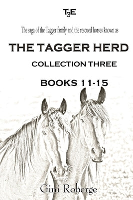The Tagger Herd - Collection Three by Roberge, Gini