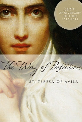The Way of Perfection by St Teresa of Avila