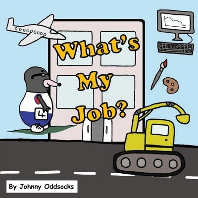 What's My Job by Oddsocks, Johnny