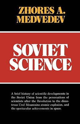 Soviet Science by Medvedev, Zhores