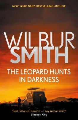 The Leopard Hunts in Darkness by Smith, Wilbur