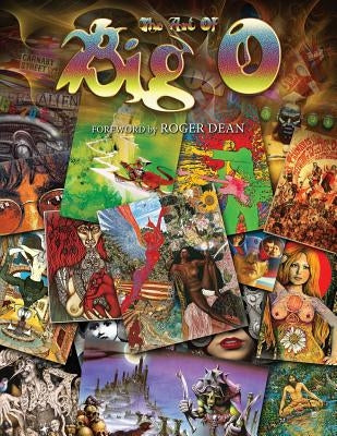 The Art Of Big O: Foreword by Roger Dean - Softcover by Fishel, Michael