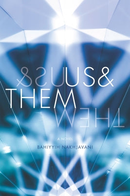 Us&Them by Nakhjavani, Bahiyyih