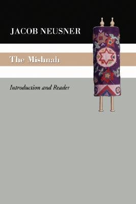 The Mishnah by Neusner, Jacob