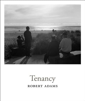 Robert Adams: Tenancy by Adams, Robert