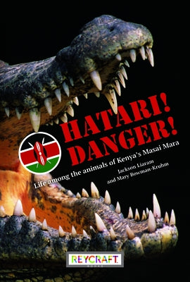 Hatari! Danger! by Kruhm, Mary Bowman
