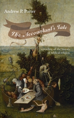 The Accountant's Tale by Porter, Andrew P.