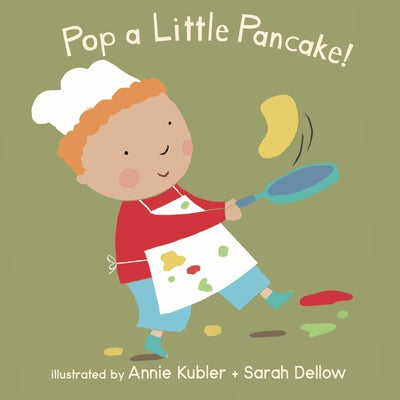 Pop a Little Pancake by Kubler, Annie