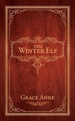 The Winter Elf by Anne, Grace