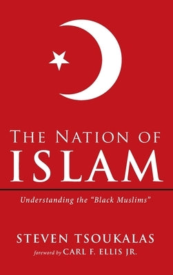The Nation of Islam by Tsoukalas, Steven