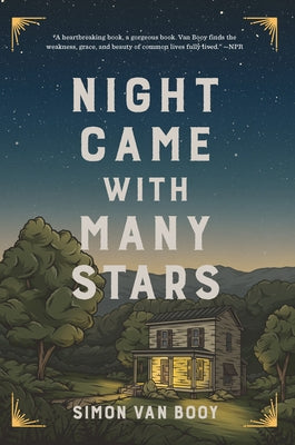 Night Came with Many Stars by Van Booy, Simon