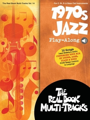 1970s Jazz Play-Along: Real Book Multi-Tracks Volume 14 by Hal Leonard Corp