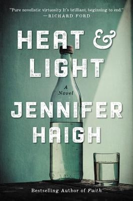 Heat and Light by Haigh, Jennifer