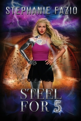 Steel for 5 by Fazio, Stephanie