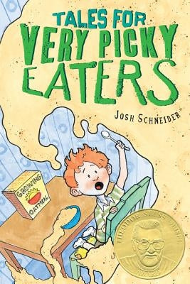 Tales for Very Picky Eaters by Schneider, Josh
