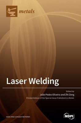 Laser Welding by Oliveira, João Pedro