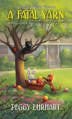 A Fatal Yarn by Ehrhart, Peggy
