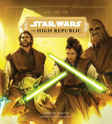 The Art of Star Wars: The High Republic: (Volume One) by Baver, Kristin