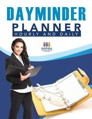 DayMinder Planner Hourly and Daily by Inspira Journals, Planners &. Notebooks