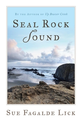 Seal Rock Sound by Lick, Sue Fagalde